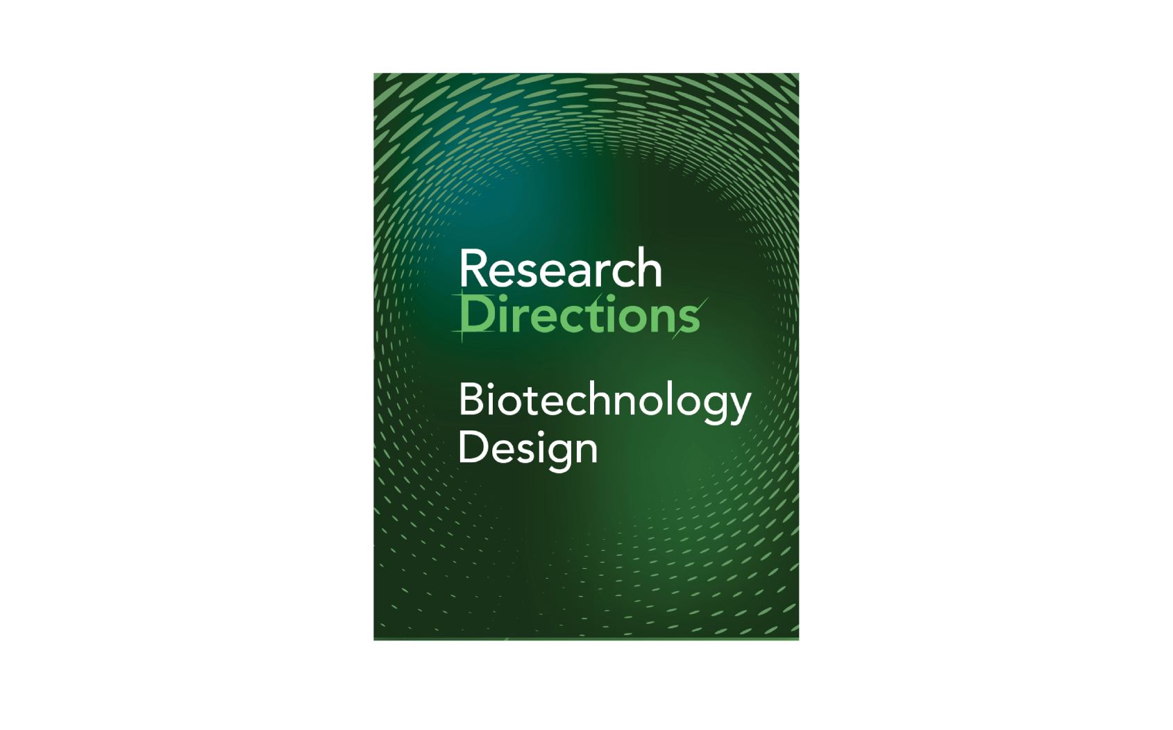 Research Directions: Biotechnology Design