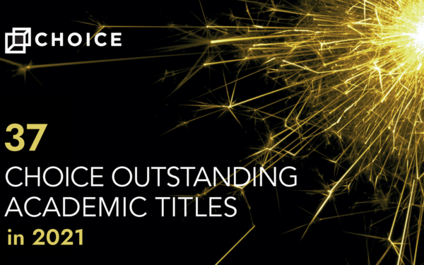 37 Press titles in the ACRL Choice list 2021