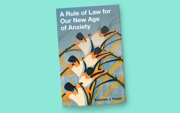A Rule of Law For Our New Age of Anxiety book cover