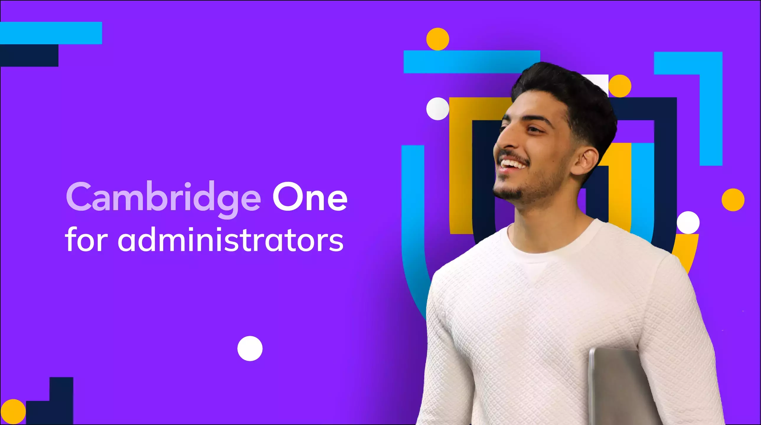 Cambridge One - for administrators